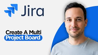How to Create a Multi Project Jira Board (2026 Step by Step Guide)