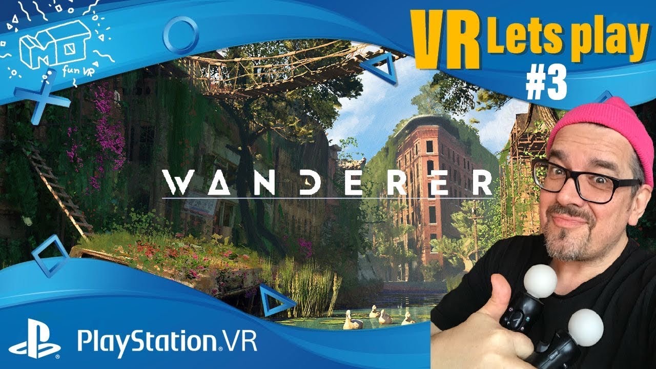 Wanderer playstation vr vr lets play 3 deutsch live youtube