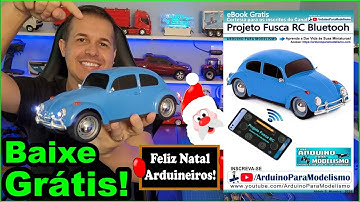 BAIXE GRÁTIS ebook e Códigos do Projeto Mini Fusca RC, Carrinho de Controle de Remoto com Arduino