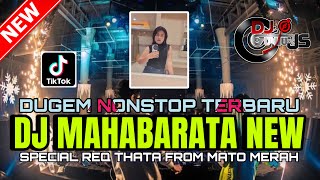 DUGEM NONSTOP TERBARU❗️DJ MAHABARATA NEW X TERBANG BERSAMAKU SPECIAL REQ THATA FROM MERAH MATO