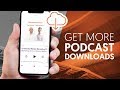 How to get more downloads for your podcast  neil patel