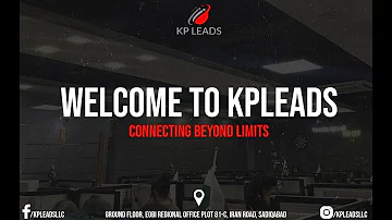 Welcome To KP LEADS || Connecting Beyond Limits || KP LEADS