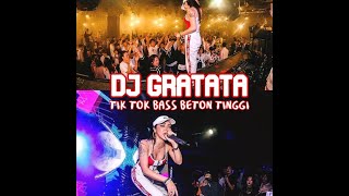 DJ GRATATA JUNGLE DUTCH 2021 VIRAL TIKTOK BASS BETON TINGGI TERBARU
