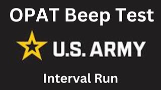 U.S. Army OPAT Interval Beep Test