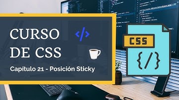 Curso de CSS - Posicionamiento: Posición Sticky