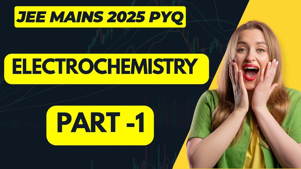 Electrochemistry Jee Mains 2025 PYQ PART - 1 - YouTube