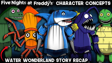 What Needs To Be In FNAF | Water Wonderland Pizzeria Full Story | FNAF | Character Concepts