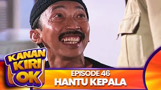 Kanan Kiri Oke Episode 46 - Tertawa Itu Sakit - Kadir Doyok Diana Pungky
