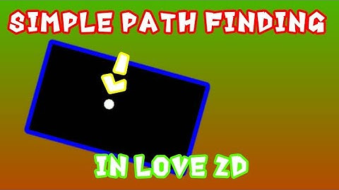 Love 2d - Pathfinding prototype