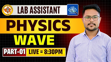 Lab Assistant 2025 || Physics ||  Wave || PART - 01 #rpsc2nd #physics