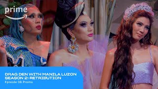 Drag Den With Manila Luzon Season 2: Retribution: Finale Preview | Prime Video