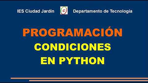 Python: sentencias condicionales