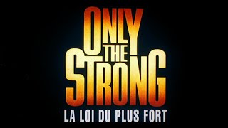 La Loi Du Plus Fort (Only the Strong) - Bande Annonce