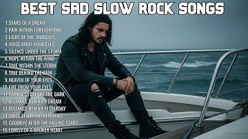 LOST HOPE SOUL EMOTIONAL SAD SLOW ROCK SONGS | BEST ROCK BALLAD 2025