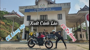 PHƯỢT LÀO -  DAY 1 - xuất cảnh Lào qua cửa khẩu Lóng sập - thủ tục và giấy tờ để qua nước bạn Lào