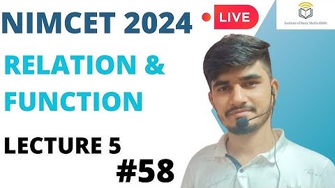 Nimcet 2024 | Relation And Function  | Lecture 5 | Vijaypal Choudhary