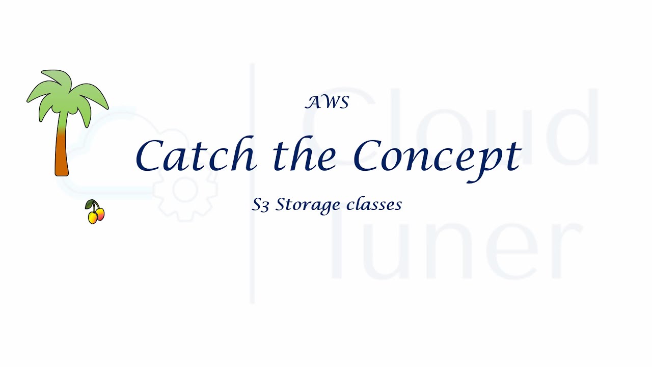 AWS Catch the Concept - S3 Storage classes - YouTube