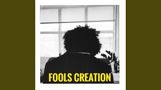 Fools Creation