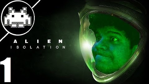 "SPACE DRUNK" - Alien Isolation Pt. 1