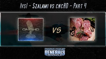 [C&C Zero Hour] Szalami1 vs cncHD - Part 4