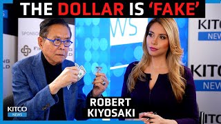 Robert Kiyosaki: The dollar is 