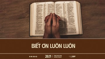 Biết Ơn Luôn Luôn | Oneway Radio - Tĩnh Nguyện Hằng Ngày 28/11/2024