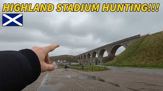 HIGHLAND GROUNDHOPPING PART 2 - Hunting for football stadiums in the Scottish Highlands!