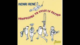 Henri René -Compulsion To Swing In Rhythm