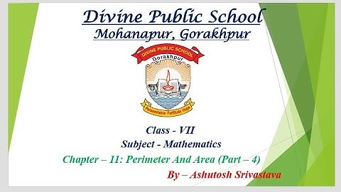 CLASS 7(MATHS) CHAPTER 11(PERIMETER AND AREA) PART 4