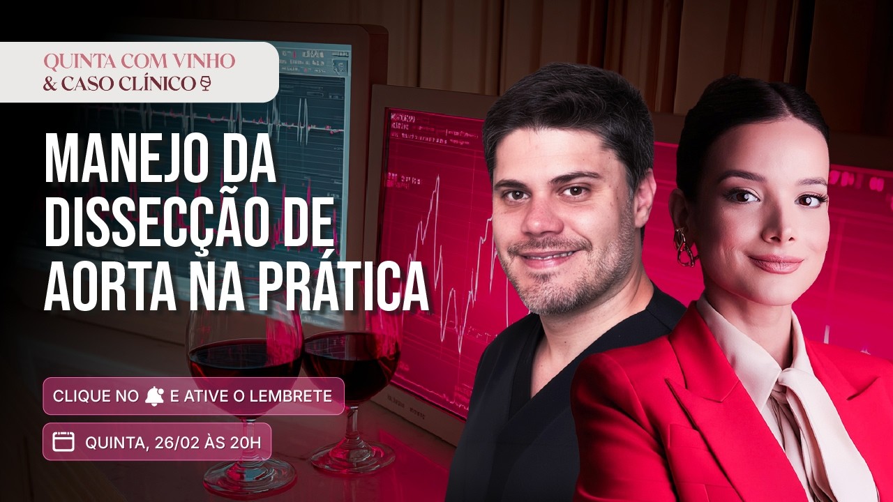 Manejo da Dissecção de Aorta na prática | Quinta com Vinho e Caso Clínico