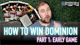How To Win Dominion: Early Game (Part 1) | Strategy, Tips, Guide