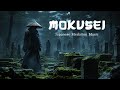 🌑 MOKUSEI — Japanese Zen Music for Silent Reflection &amp; the Soul’s Rebirth (黙生)