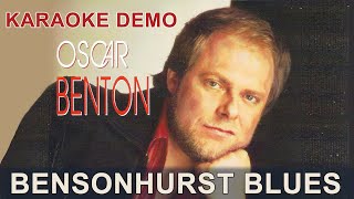 Bensonhurst blues (Oscar Benton)  - Karaoke Demo Version