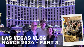 Las Vegas Vlog | March 2024 | Part 3
