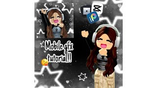 Mobile gfx tutorial!! Sorry if it's a bit chappy! 🥹🥲