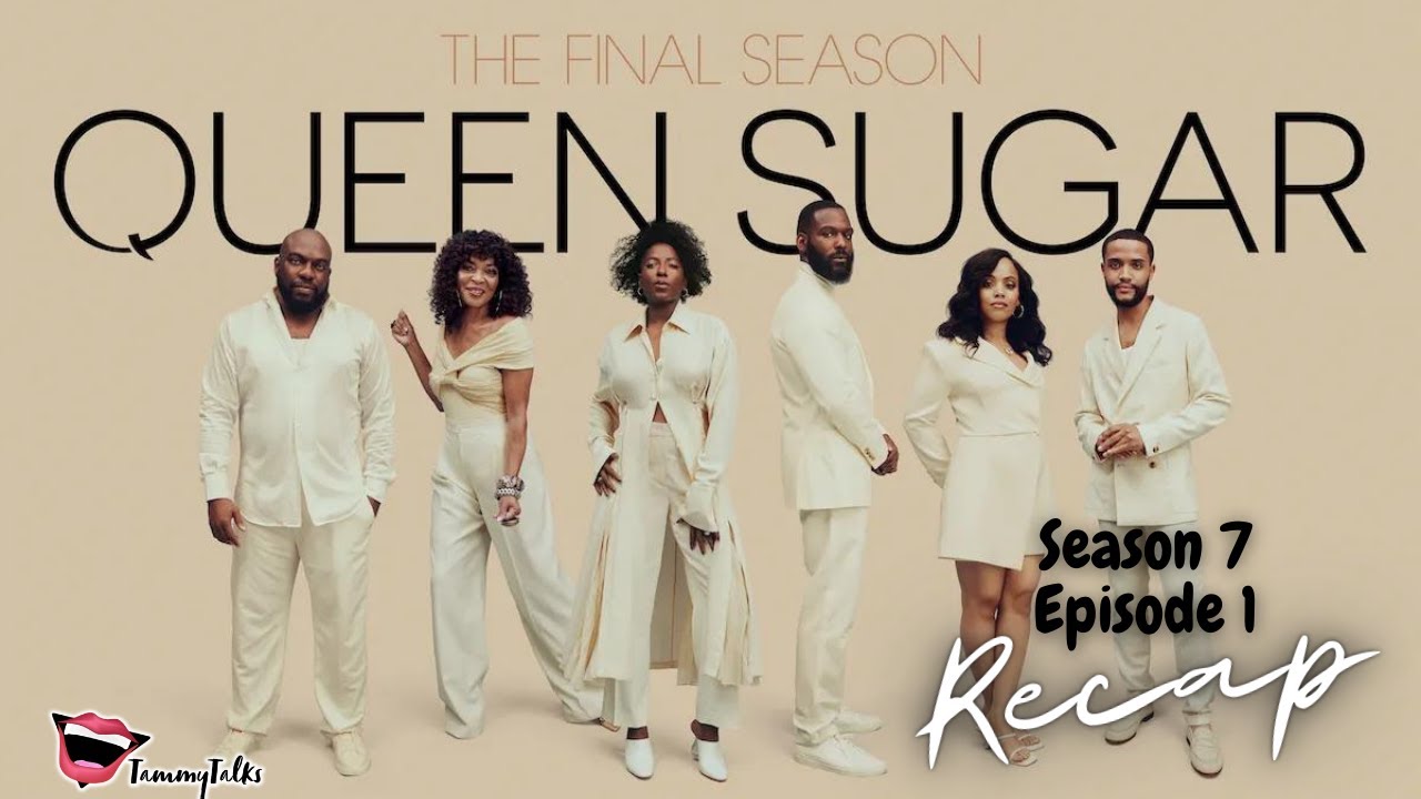 Queen Sugar Season 7 Episode 1 | And when the great souls die | Recap/Review