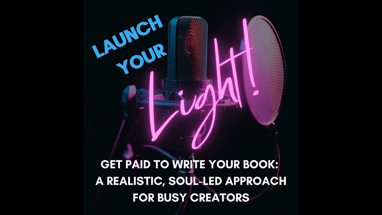 Ep 77. Get Paid to Write Your Book: A Realistic, Soul-Led Approach for Busy Creators