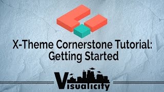x theme cornerstone wordpress tutorial getting started 2016