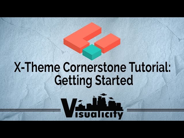 x theme cornerstone wordpress tutorial getting started 2016
