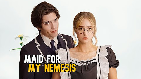 Full Episode 1-10 [ Maid for My Nemesis ] FULL PART New 2024 On