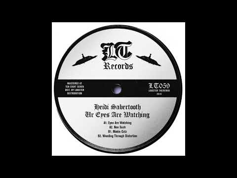 Heidi Sabertooth - Eyes Are Watching [LT059]