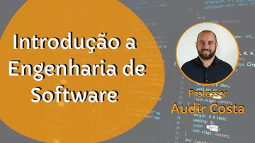 Introdução a Engenharia de Software