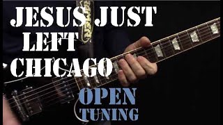 Jesus Just Left Chicago - Open Tuning Guitar Lesson - ZZ Top