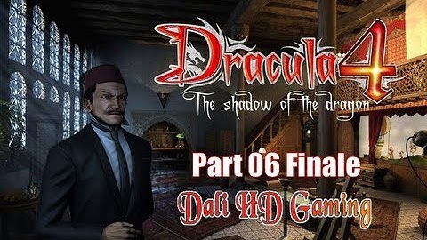 Dracula 4: The Shadow of the Dragon walkthrough part 6