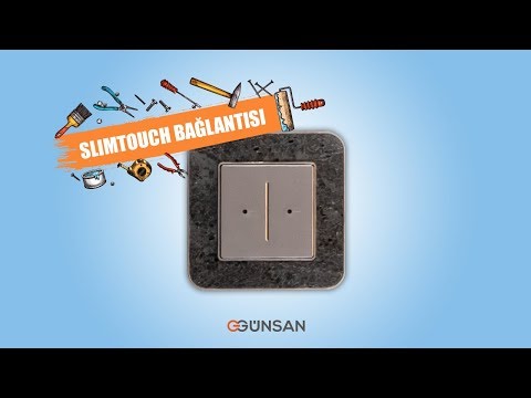 Günsan'la Slimtouch Montajı