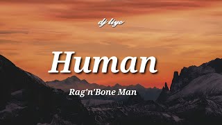 Rag'n'Bone Man - Human (Lyrics)