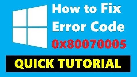 How to Fix Error Code 0X80070005 in Windows PC/Laptop Easily
