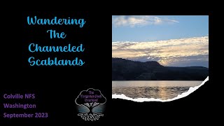 #26 '23  Wandering The Channeled Scablands