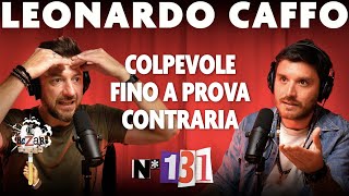 Ep. 131 - Colpevole fino a prova contraria con Leonardo Caffo