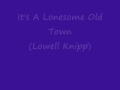 Its a lonesome old townlowell knipp